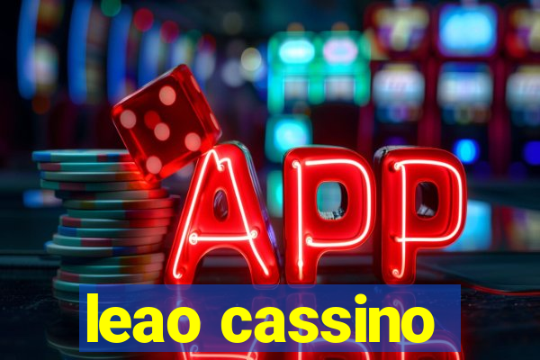 leao cassino