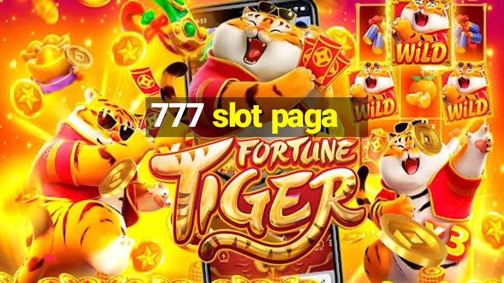 777 slot paga