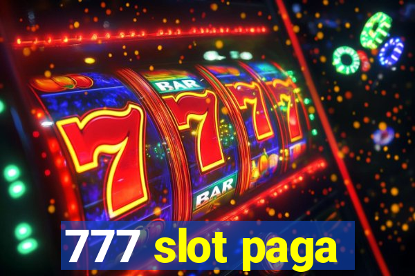 777 slot paga