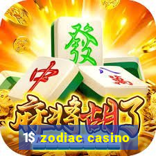 1$ zodiac casino