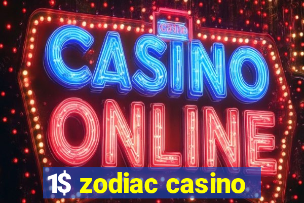 1$ zodiac casino