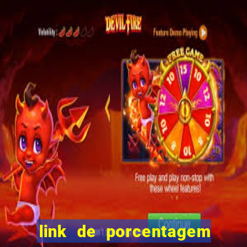 link de porcentagem de jogos slots