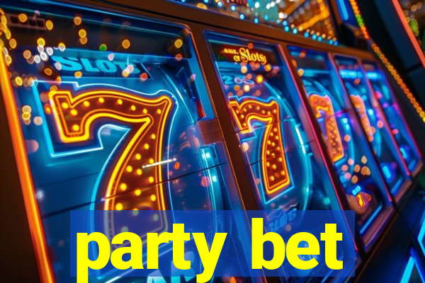 party bet