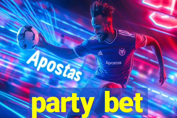 party bet