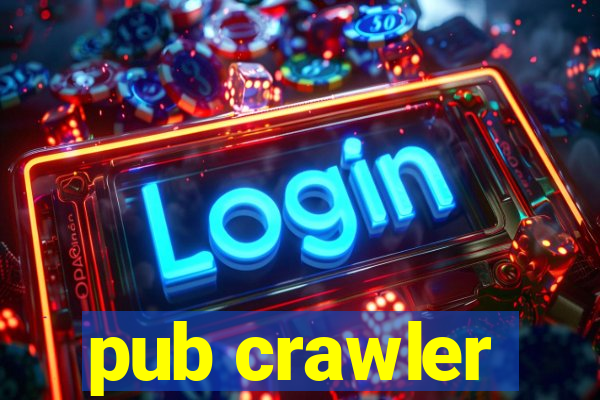 pub crawler