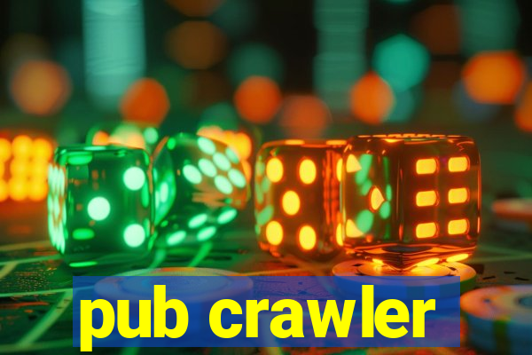 pub crawler