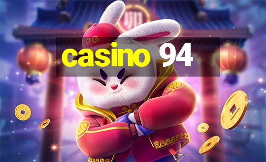 casino 94