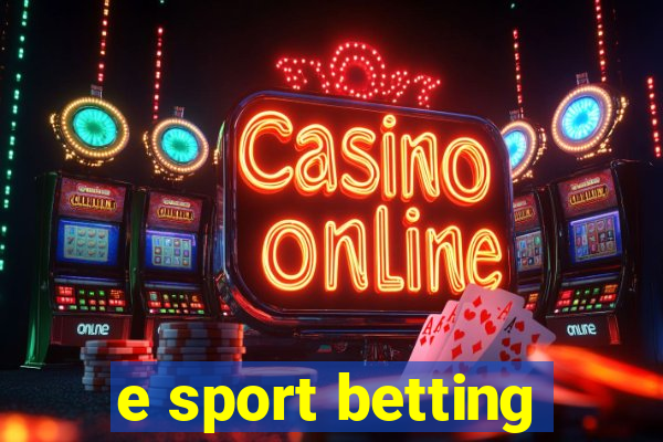 e sport betting