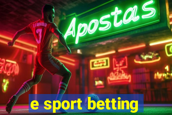 e sport betting