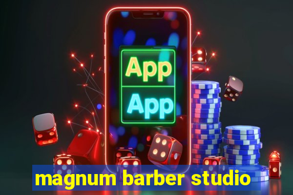 magnum barber studio