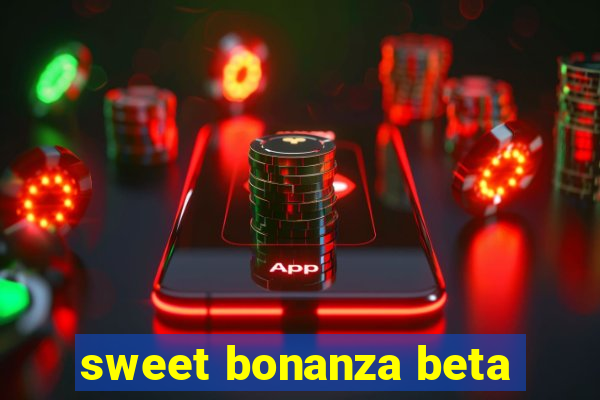 sweet bonanza beta