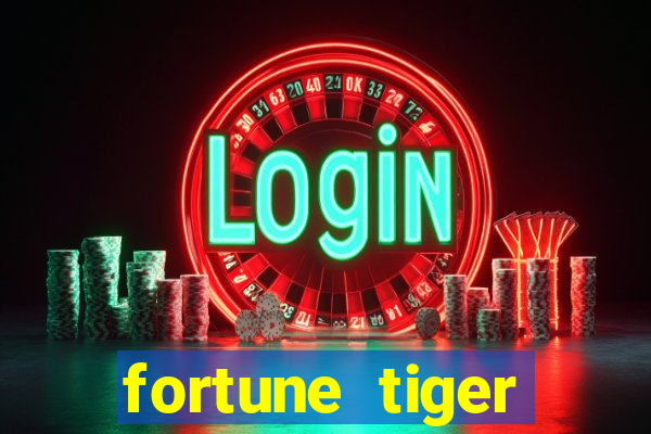 fortune tiger pagando muito