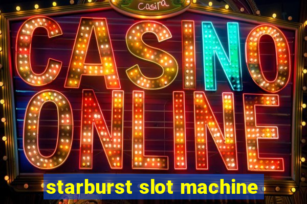 starburst slot machine