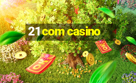 21 com casino