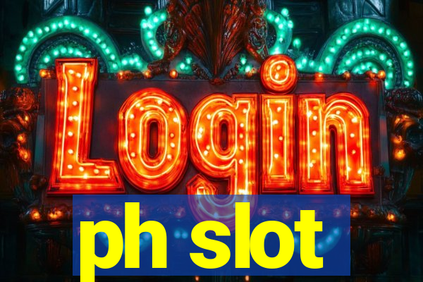 ph slot