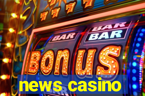 news casino