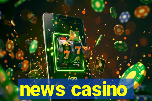 news casino