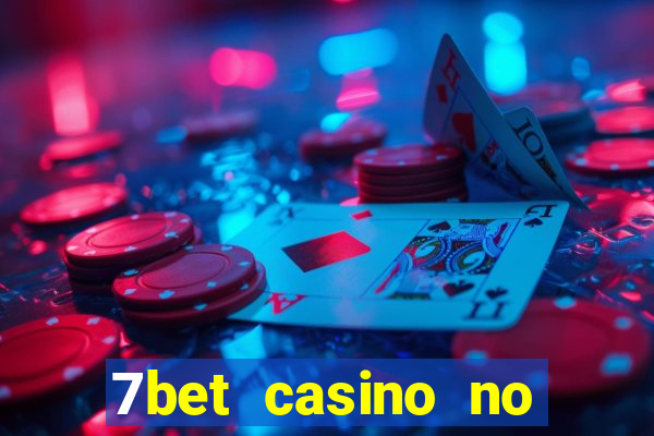 7bet casino no deposit bonus