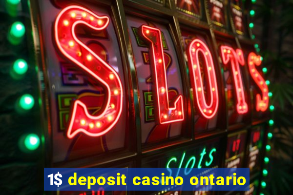 1$ deposit casino ontario