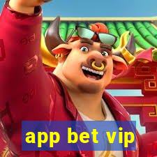 app bet vip