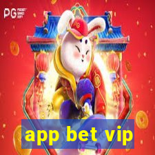 app bet vip