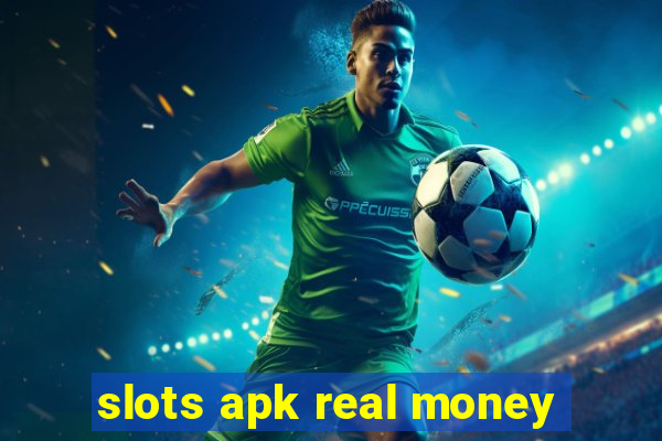 slots apk real money