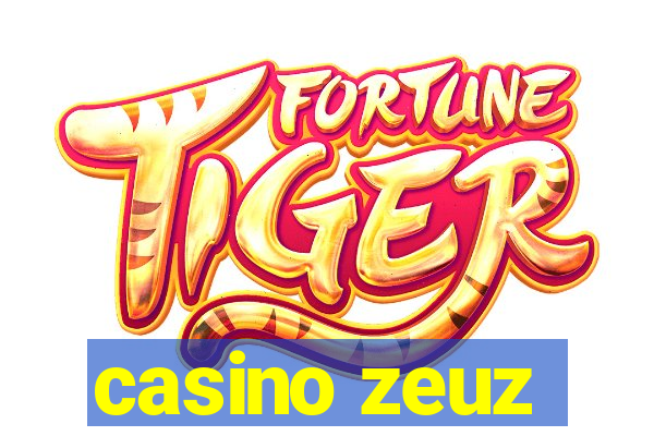 casino zeuz