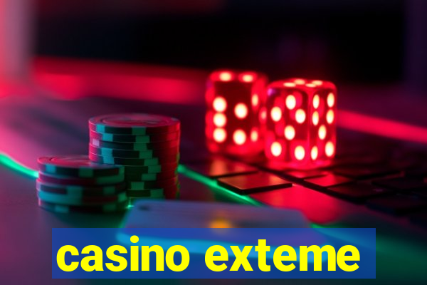 casino exteme