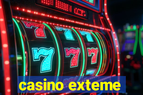 casino exteme