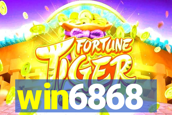 win6868