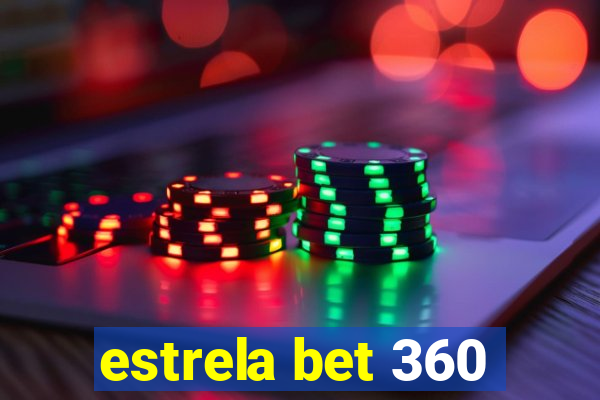 estrela bet 360