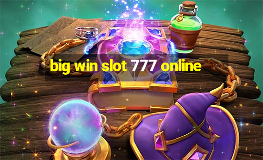 big win slot 777 online