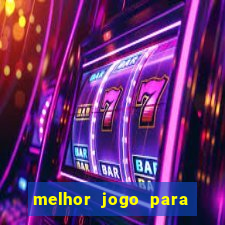 melhor jogo para jogar na betano