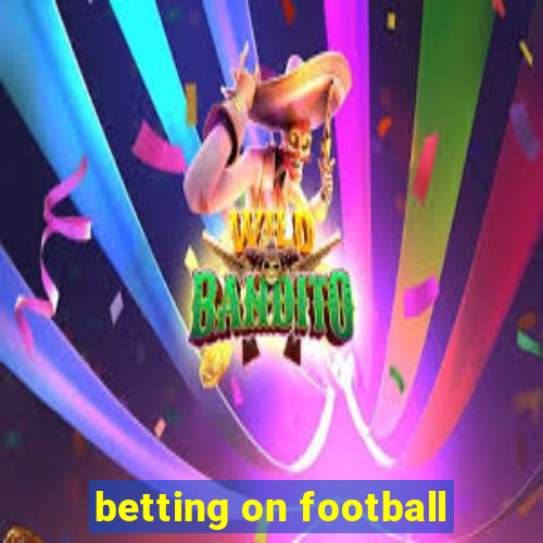 betting on football