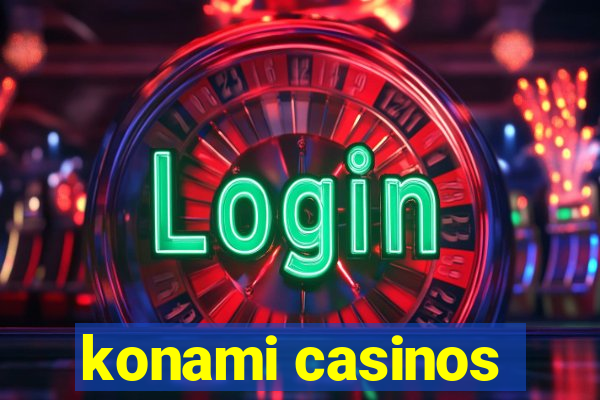 konami casinos