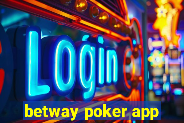 betway poker app