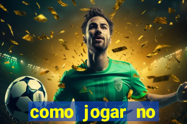 como jogar no esporte net