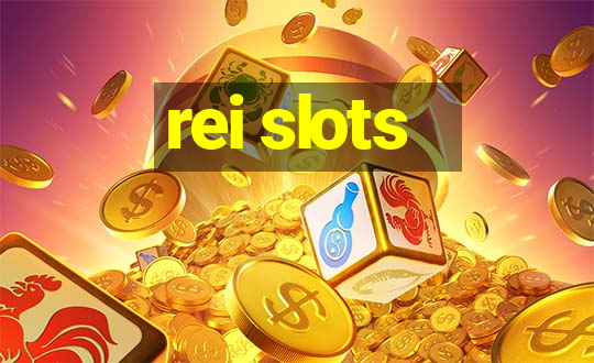 rei slots