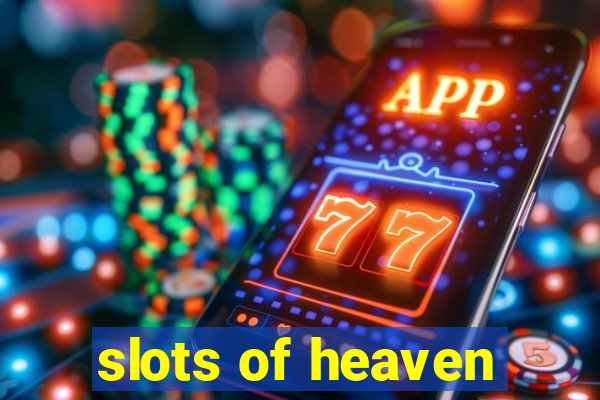 slots of heaven