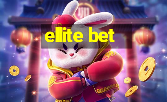 ellite bet