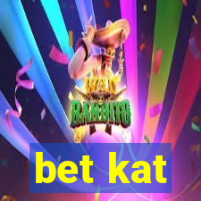 bet kat