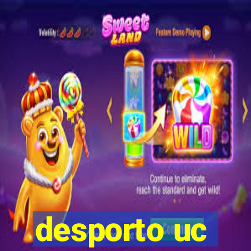 desporto uc