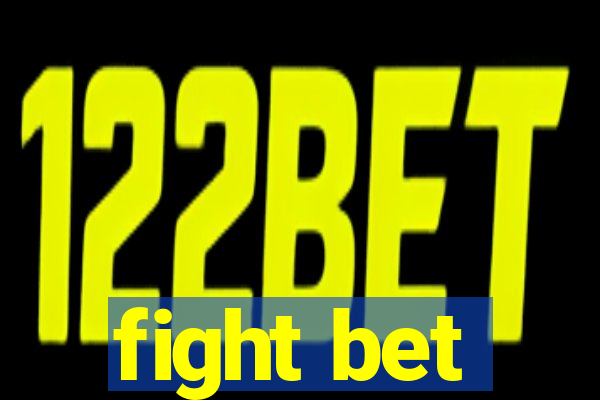 fight bet