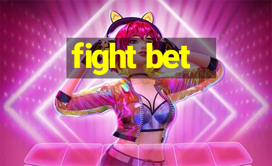 fight bet