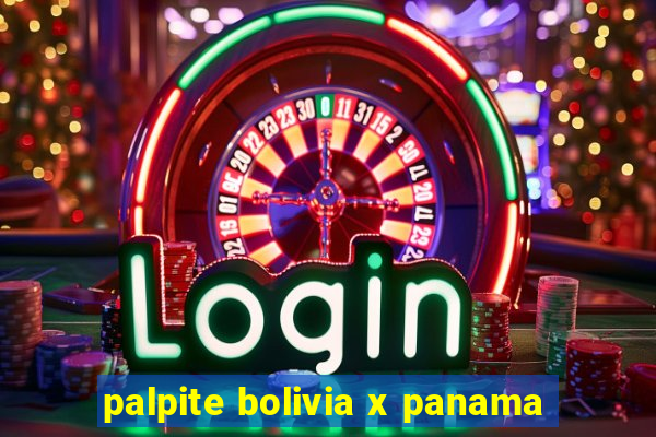 palpite bolivia x panama