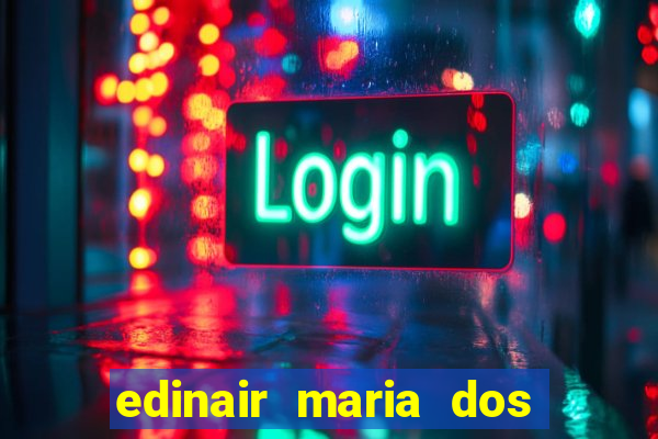 edinair maria dos santos moraes