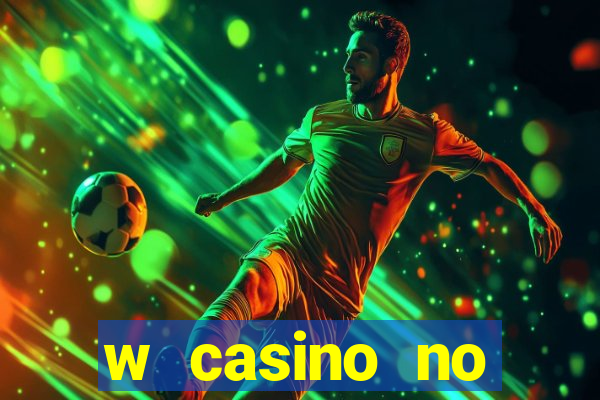 w casino no deposit bonus code