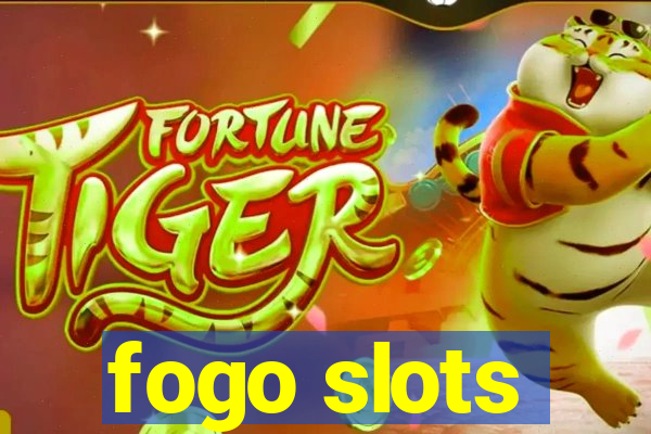 fogo slots