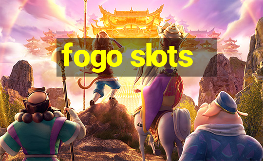 fogo slots