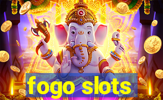 fogo slots